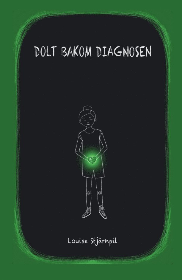 Louise Stjärnpil - Dolt bakom diagnosen, E-bok