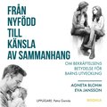 Fr�n nyf�dd till k�nsla av sammanhang : om bekr�ftelsens betydelse f�r barns utveckling