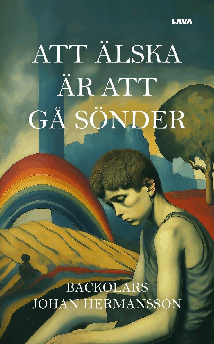 Backolars Johan Hermansson - Att älska är att gå sönder, Häftad