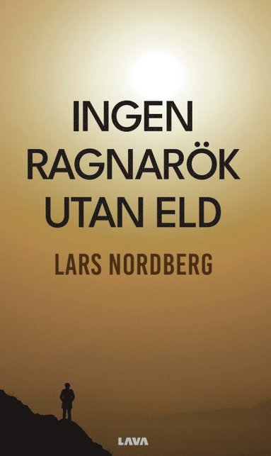 Lars Nordberg Ingen Ragnarök utan eld