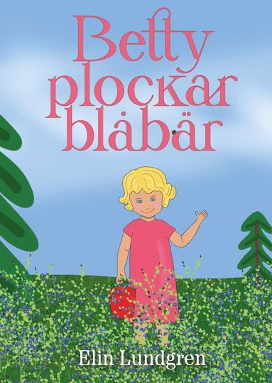 Elin Lundgren Betty plockar blåbär