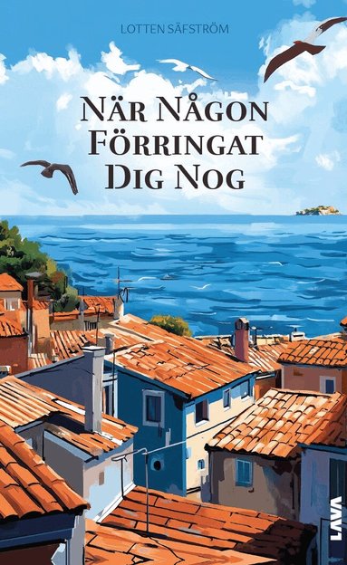 Lotten Säfström - När någon förringat dig nog, Häftad