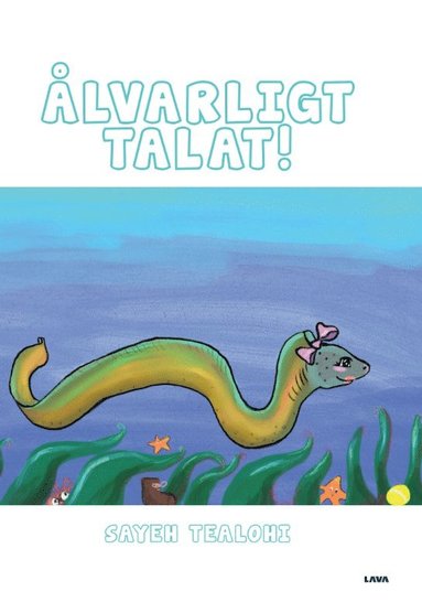 Sayeh Tealohi Ålvarligt talat!