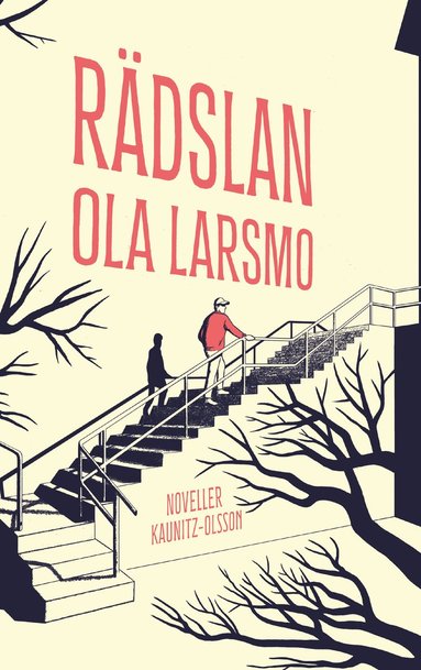 Ola Larsmo Rädslan