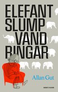 Elefantslumpvandringar : matematikens sknhet och livets skrhet