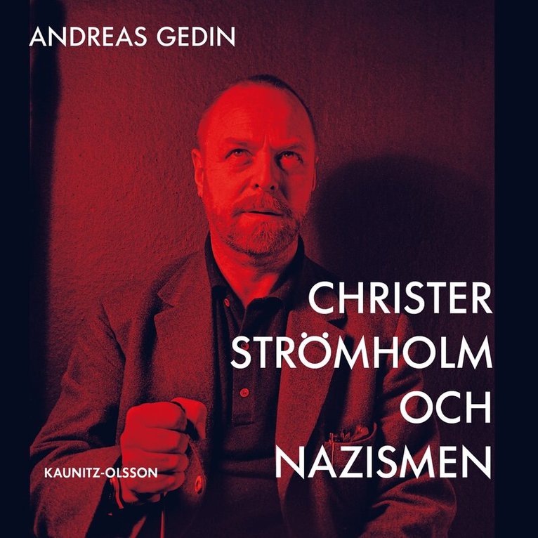 Andreas Gedin - Christer Strömholm och nazismen, Ljudbok