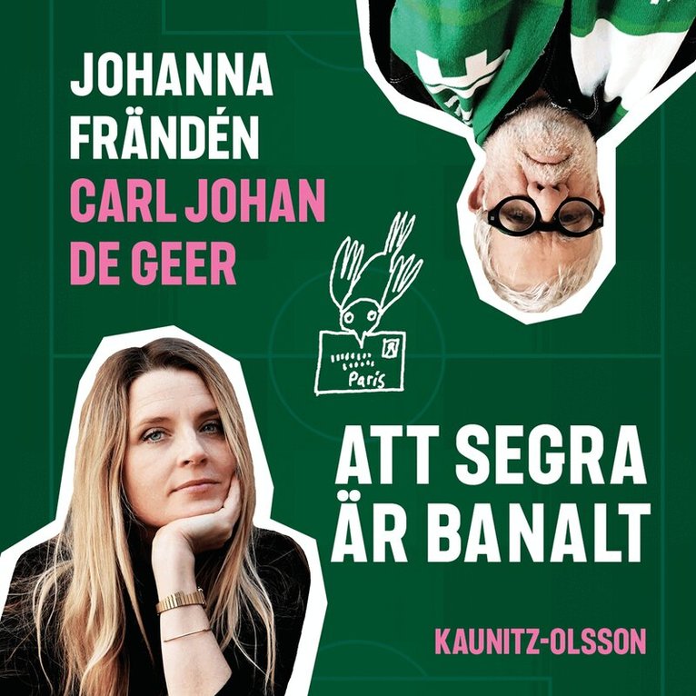 Carl Johan de Geer, Johanna Frändén - Att segra är banalt, Ljudbok