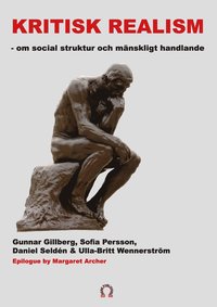 Kritisk realism :  om social struktur  och mnskligt handlande