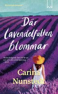 D�r lavendelf�lten blommar
