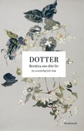 Dotter : berätta om ditt liv