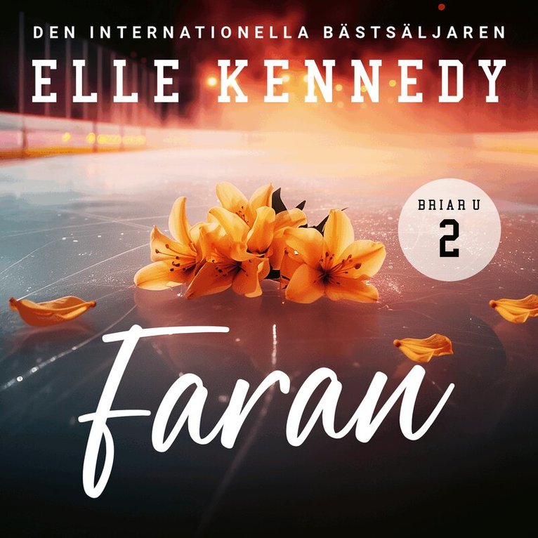 Elle Kennedy - Faran, Ljudbok