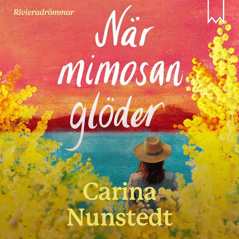 Carina Nunstedt - När mimosan glöder, Ljudbok