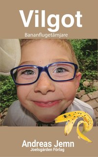 Vilgot, Bananflugetmjare