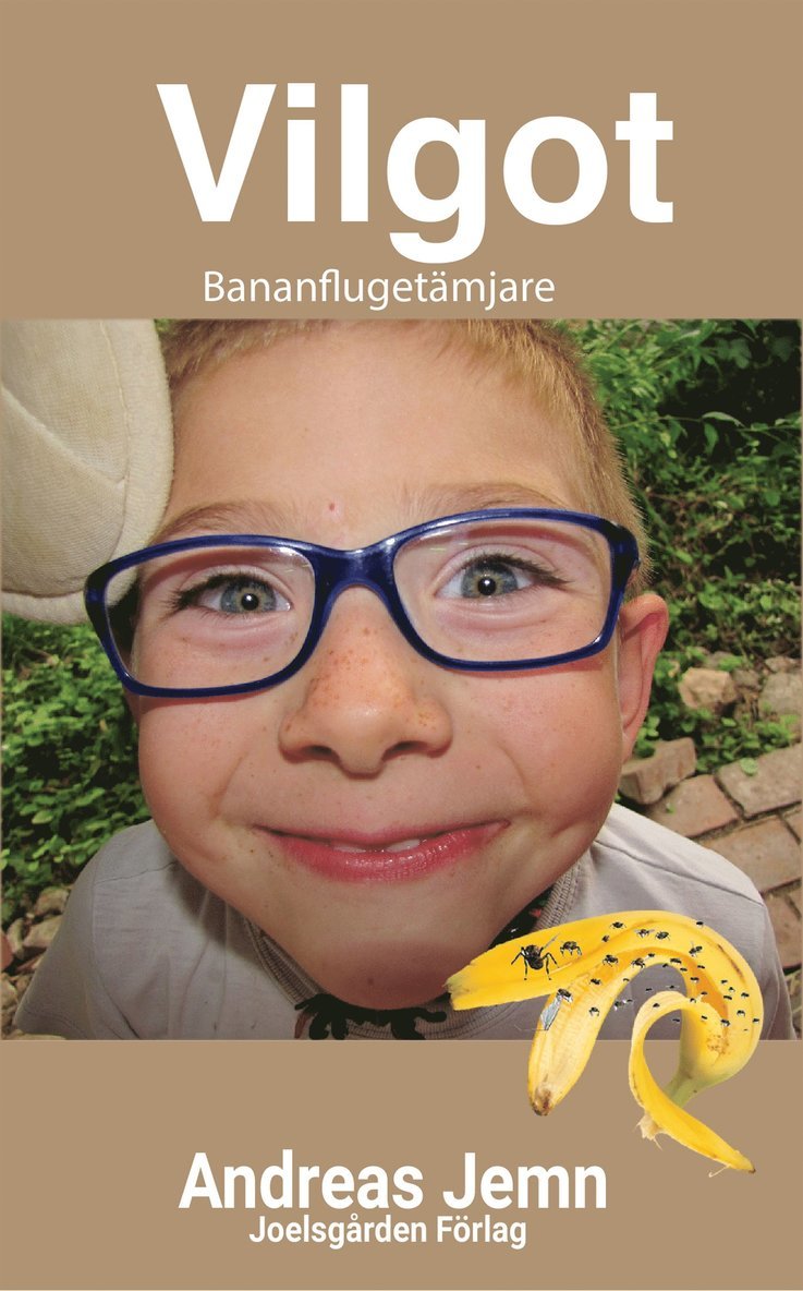 Andreas Jemn - Vilgot, Bananflugetämjare, E-bok