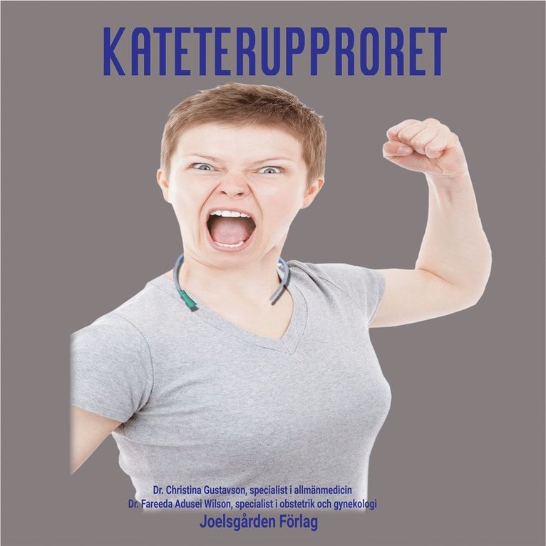 Christina Gustavson, Fareeda Adusei Wilson - Kateterupproret, Ljudbok