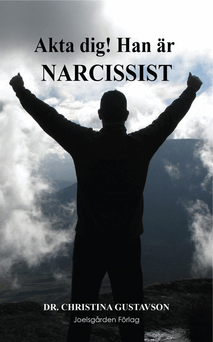 Christina Gustavson - Akta dig! Han är narcissist, E-bok