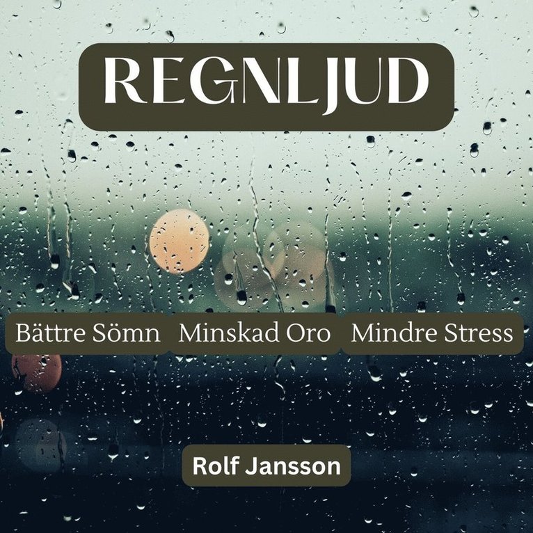 Bokförlaget Upsaliensis AB - REGNLJUD - för bättre sömn, minskad oro och mindre stress, Ljudbok