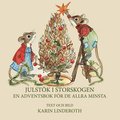 Julst�k i Storskogen : en adventsbok