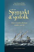 Sjmakt och sjfolk : den svenska flottan under 500 r