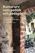 Kulturarv som politik och pedagogik