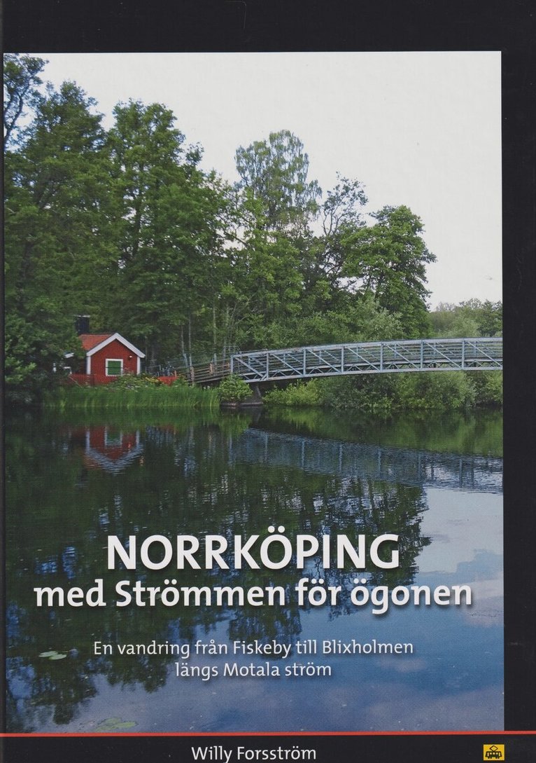 Norrköping med Strömmen för ögonen : en vandring från Fiskeby till Blixholmen längs Motala ström, Kartonnage