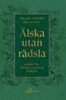 Helene Arkhem, Åsa Nyvall - Älska utan rädsla, E-bok