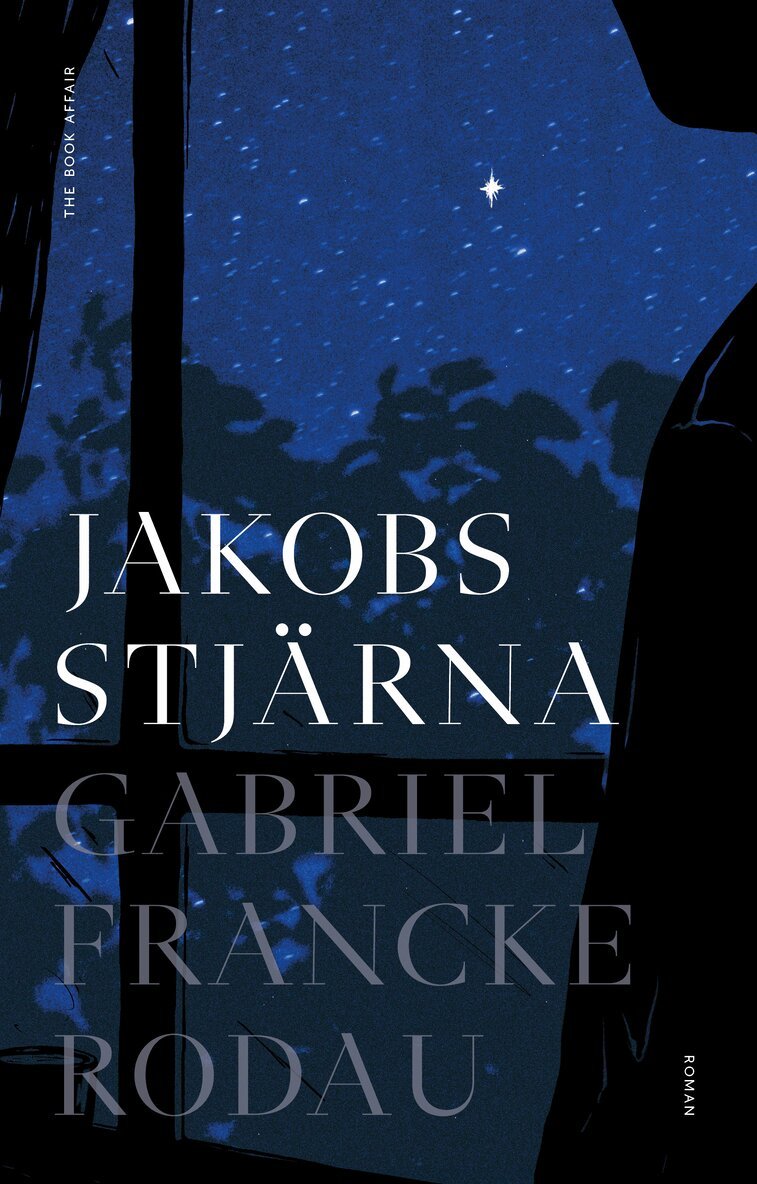 Gabriel Francke Rodau - Jakobs stjärna, Inbunden