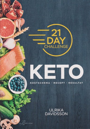 Ulrika Davidsson - 21 Day Challenge - Keto, Häftad