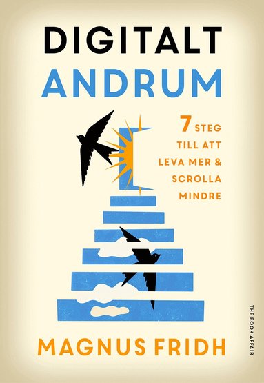 Magnus Fridh - Digitalt andrum - 7 steg till att leva mer & scrolla mindre, Inbunden. Tillgänglighet: Lägg till