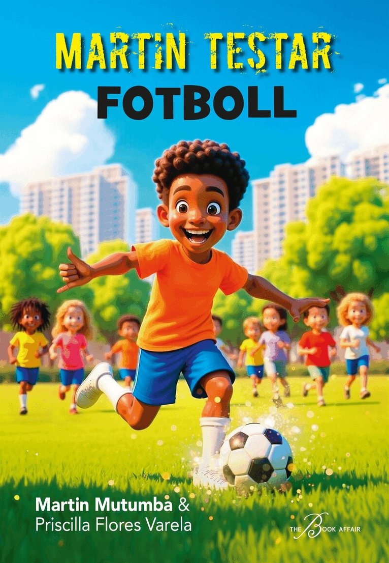 Martin Mutumba, Priscilla Flores Varela - Martin testar fotboll, E-bok