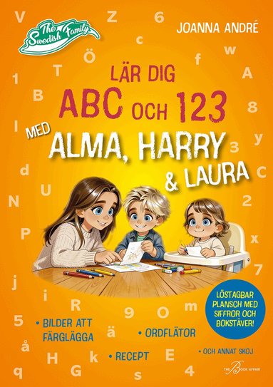 Joanna André - Lär dig ABC och 123 med Alma, Harry & Laura, Häftad. Tillgänglighet: Lägg till