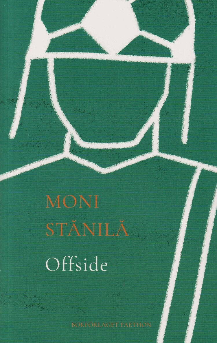 Moni Stănilă - Offside, Häftad