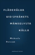 Flderlva vid sprkets mnbelysta klla