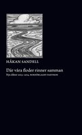 Dr vra floder rinner samman : nya dikter 2023-2024