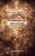 Det ndlsa kriget : dikter 1979-2013