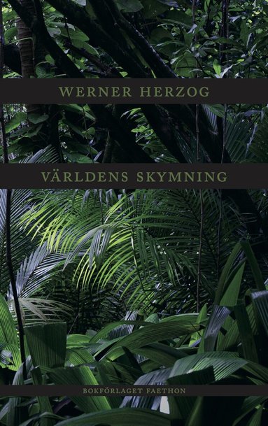 Werner Herzog - Världens skymning, Inbunden