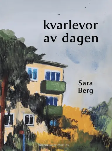 Sara Berg - Kvarlevor av dagen, Häftad