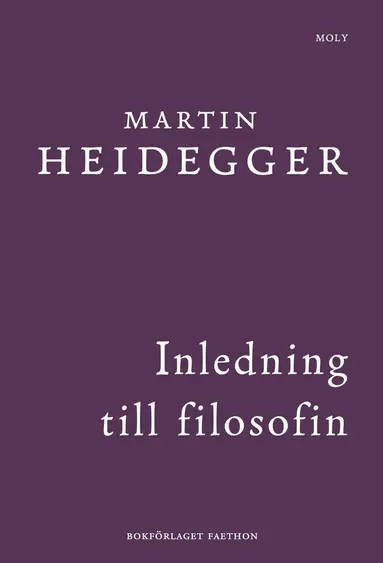Martin Heidegger - Inledning till filosofin, Inbunden