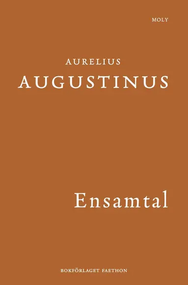 Aurelius Augustinus - Ensamtal, Inbunden