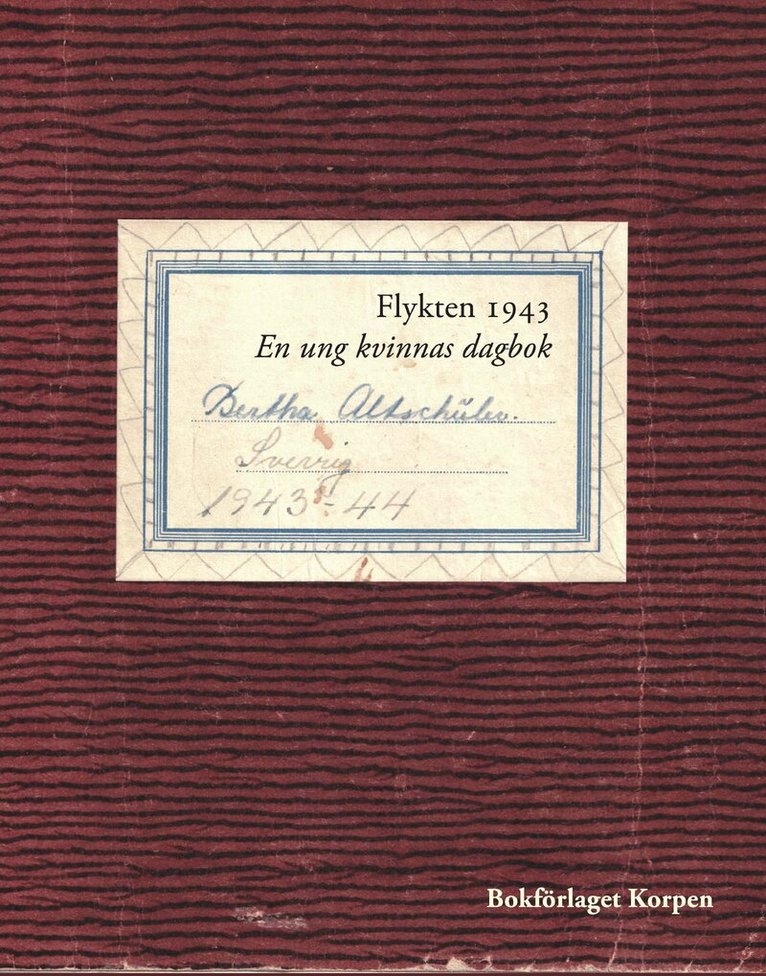 Beth Altschuler - Flykten 1943 : en ung kvinnas dagbok, Häftad