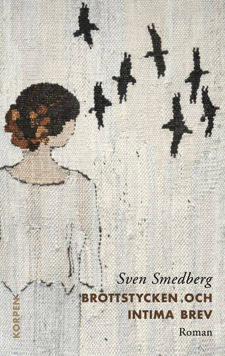 Sven Smedberg - Brottstycken och intima brev, Häftad