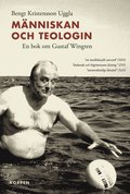M�nniskan och teologin : en bok om Gustaf Wingren