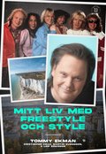 Mitt liv med Freestyle och Style