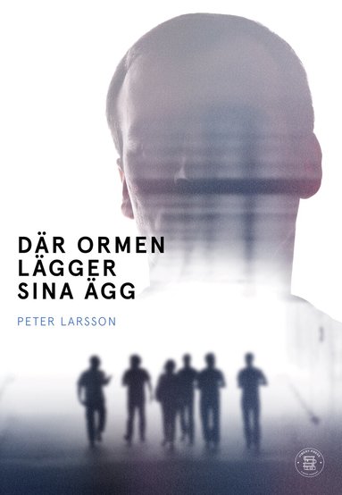 Peter Larsson - Där ormen lägger sina ägg, Häftad