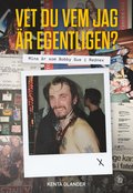 Vet du vem jag r egentligen? : Mina r som Bobby Sue i Rednex