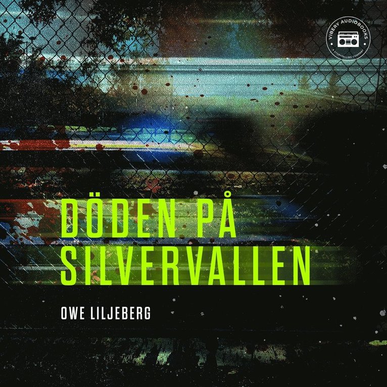 Owe Liljeberg - Döden på Silvervallen, Ljudbok