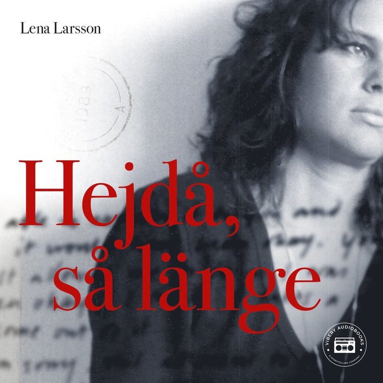 Lena Larsson - Hej då, så länge, Ljudbok
