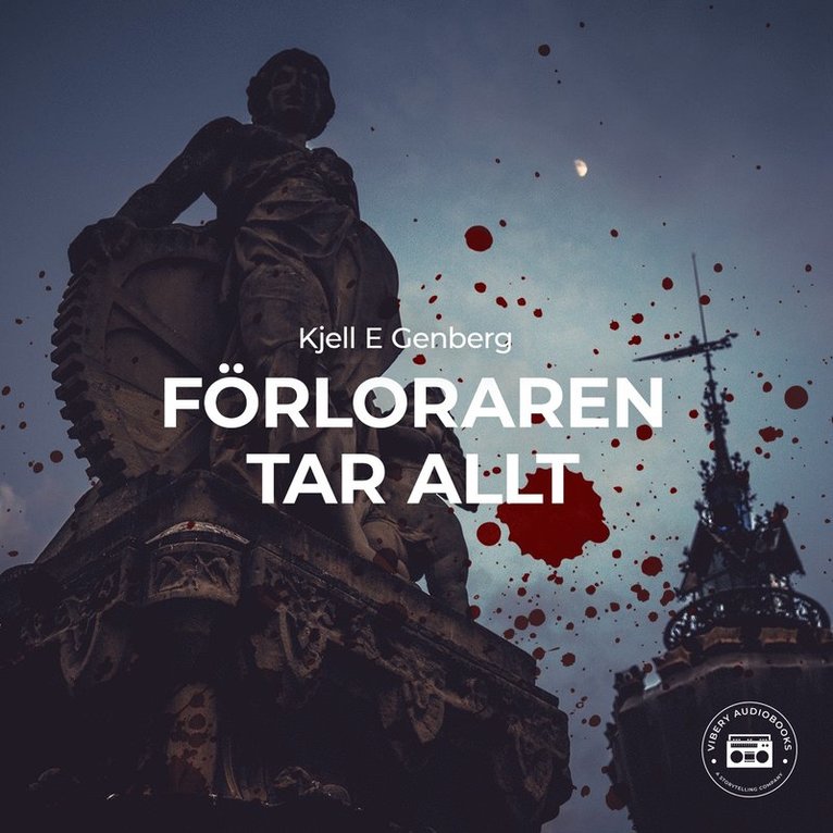 Kjell E Genberg - Förloraren tar allt, Ljudbok