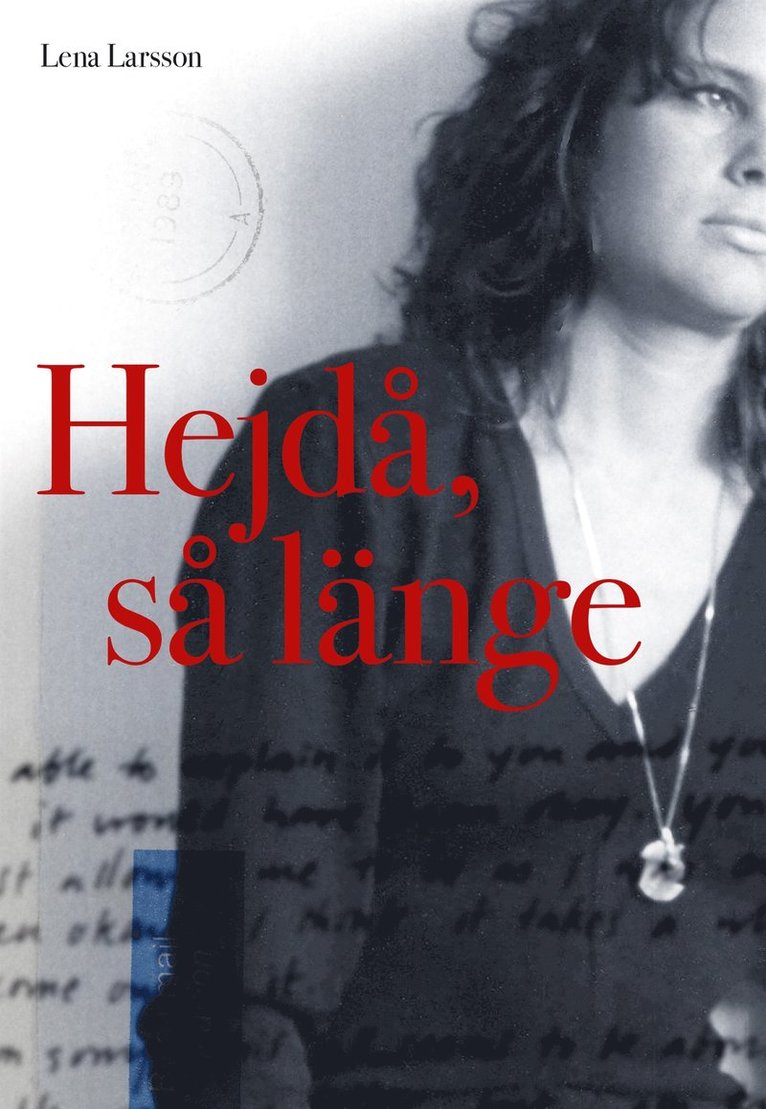Lena Larsson - Hej då, så länge, E-bok