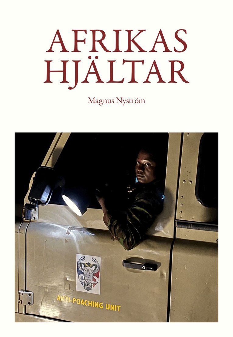 Magnus Nyström - Afrikas hjältar, Häftad